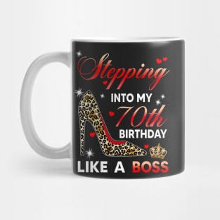 Stepping into my 70th birthday like a boss Mug